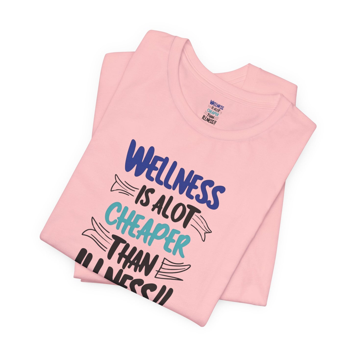Wellness Awareness Unisex Tee - Wellness Is Alot Cheaper Than Illness!! - Design - S - 3XL - Motivational Health T-Shirt for Self-Care Enthusiasts - Gift for Wellness Events - Positive Vibe Shirt -  [...]
