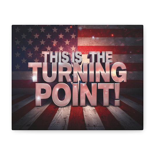 Gallery Wrapped Canvas Wall Art - Charlie Kirk Inspired - This Is The Turning Point! - Red White Blue - American Flag Backdrop Design - Multiple Sizes -