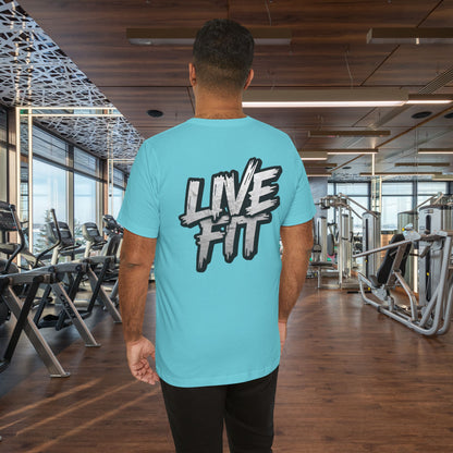LIVE FIT Unisex Jersey Tee - Fitness Shirt - XS - 4XL -  Workout Apparel -  Motivational T-Shirt - Casual Wear - Gift for Fitness Enthusiasts