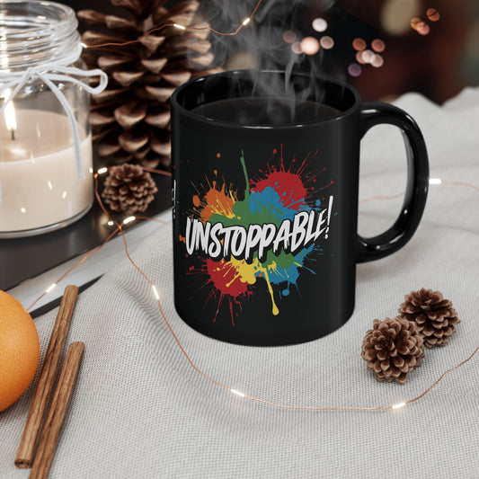 💥Unstoppable! Print 💥 Black  Glossy Ceramic 11oz Coffee Mug 💥Birthday Gift 💥