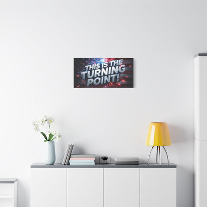 Canvas Print - Patriotic Wall Art - Stunning - Red White Blue - American Flag Backdrop - Charlie Kirk Inspired - This Is The Turning Point! - Multiple Sizes -