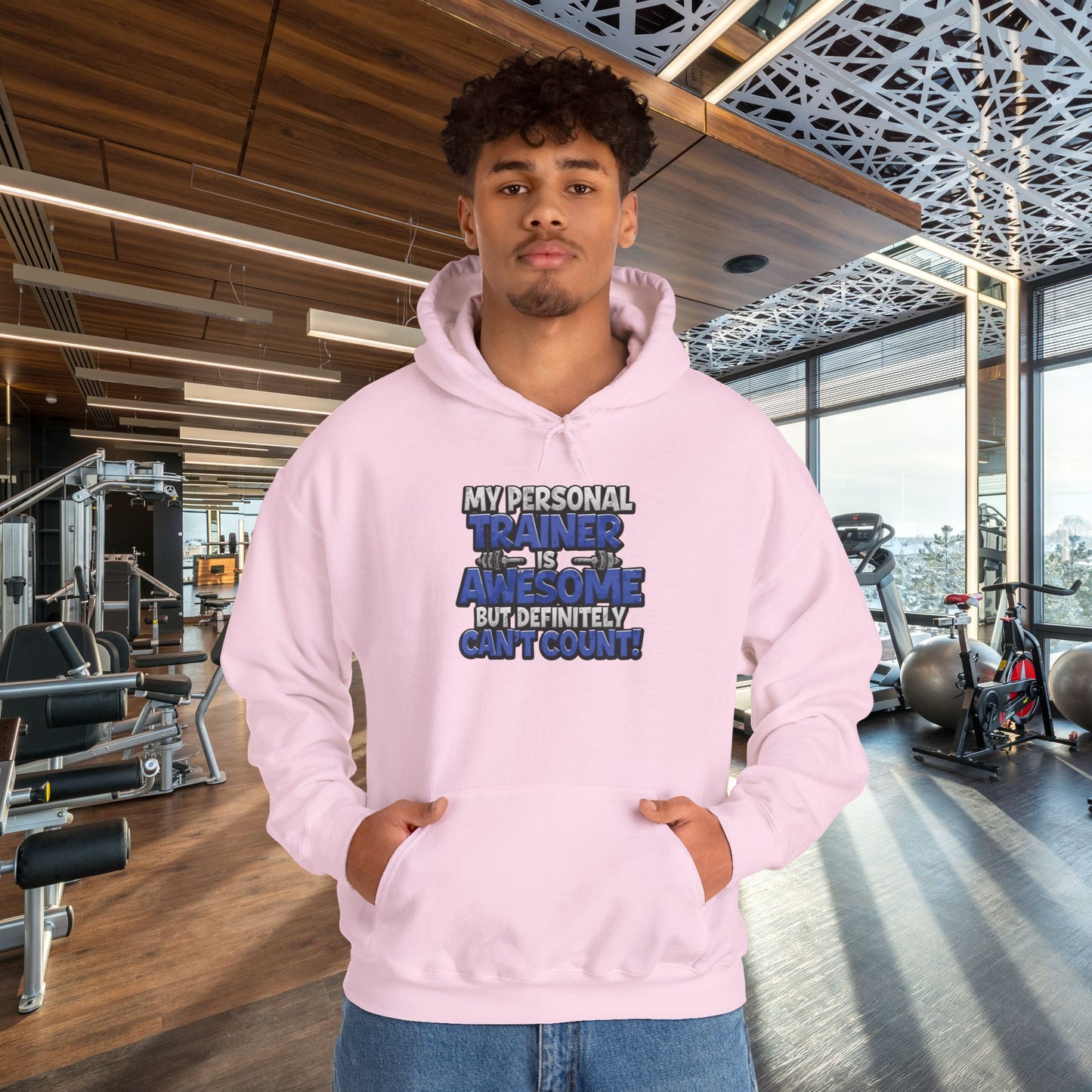 Fitness Humor Hoodie - My Personal Trainer Is Awesome But Definitely Can’t Count! Unisex Heavy Blend™ Hooded Sweatshirt - GYM Sweatshirt - Workout Apparel -