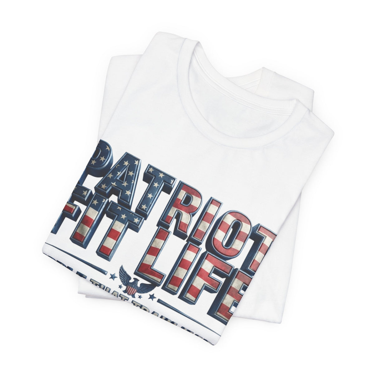 Patriot Fit Life T-Shirt — 'People That Train Hard and Love Their Country' American Flag Fitness Tee