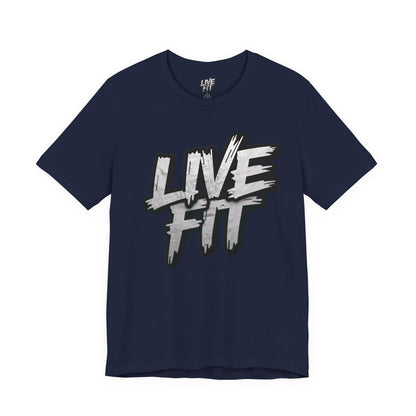LIVE FIT Unisex Jersey Tee - Fitness Shirt - XS - 4XL -  Workout Apparel -  Motivational T-Shirt - Casual Wear - Gift for Fitness Enthusiasts