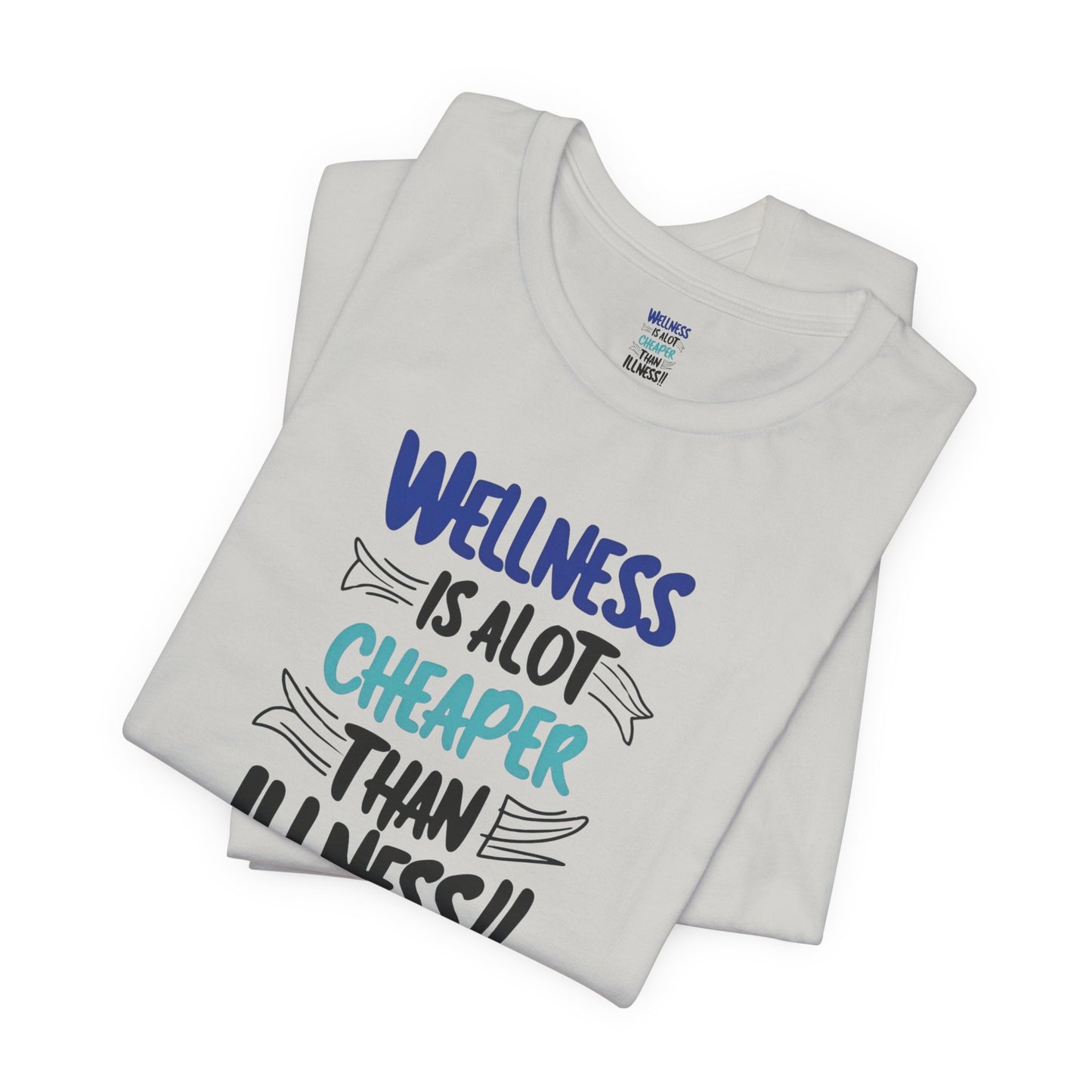 Wellness Awareness Unisex Tee - Wellness Is Alot Cheaper Than Illness!! - Design - S - 3XL - Motivational Health T-Shirt for Self-Care Enthusiasts - Gift for Wellness Events - Positive Vibe Shirt -  [...]