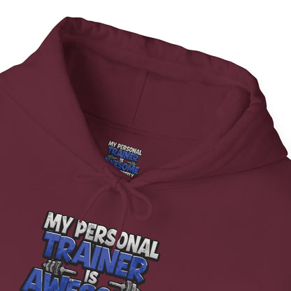 Fitness Humor Hoodie - My Personal Trainer Is Awesome But Definitely Can’t Count! Unisex Heavy Blend™ Hooded Sweatshirt - GYM Sweatshirt - Workout Apparel -