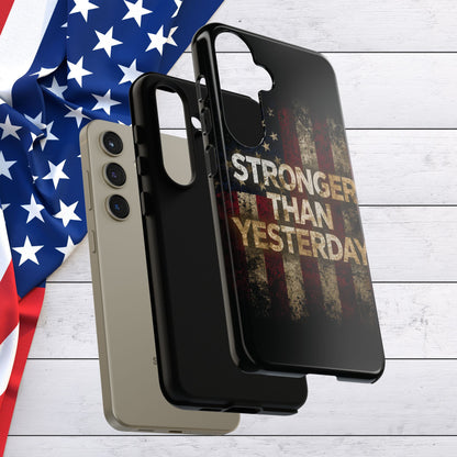 Patriotic Phone Case - Stronger Than Yesterday Print - Against a Vintage American Flag Background - Gift for Veterans, Motivational Quote, USA Pride, Independence Day