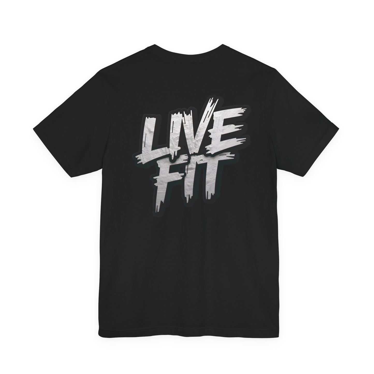 LIVE FIT Unisex Jersey Tee - Fitness Shirt - XS - 4XL -  Workout Apparel -  Motivational T-Shirt - Casual Wear - Gift for Fitness Enthusiasts