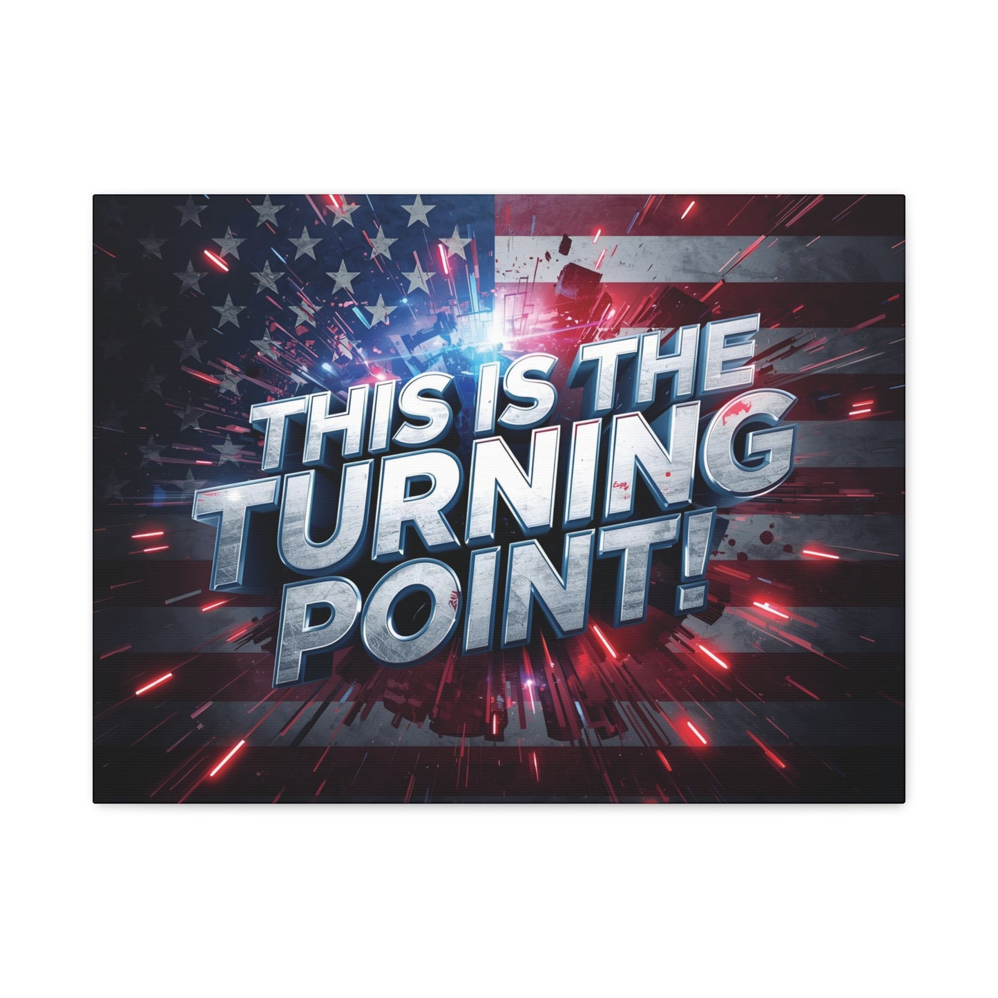 Canvas Print - Patriotic Wall Art - Stunning - Red White Blue - American Flag Backdrop - Charlie Kirk Inspired - This Is The Turning Point! - Multiple Sizes -