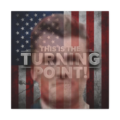 Inspirational Gallery Wrap Canvas Wall Art - Motivational Home Decor - Charlie Kirk - This Is The Turning Point! Artwork - Unique Gift Idea -  American Flag Backdrop Design