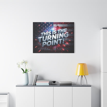 Canvas Print - Patriotic Wall Art - Stunning - Red White Blue - American Flag Backdrop - Charlie Kirk Inspired - This Is The Turning Point! - Multiple Sizes -