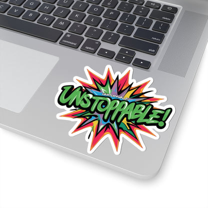 Vibrant Unstoppable Print Kiss-Cut Stickers | Motivational Decals for Laptops, Water Bottles, Gifts, Home Decor & Crafting
