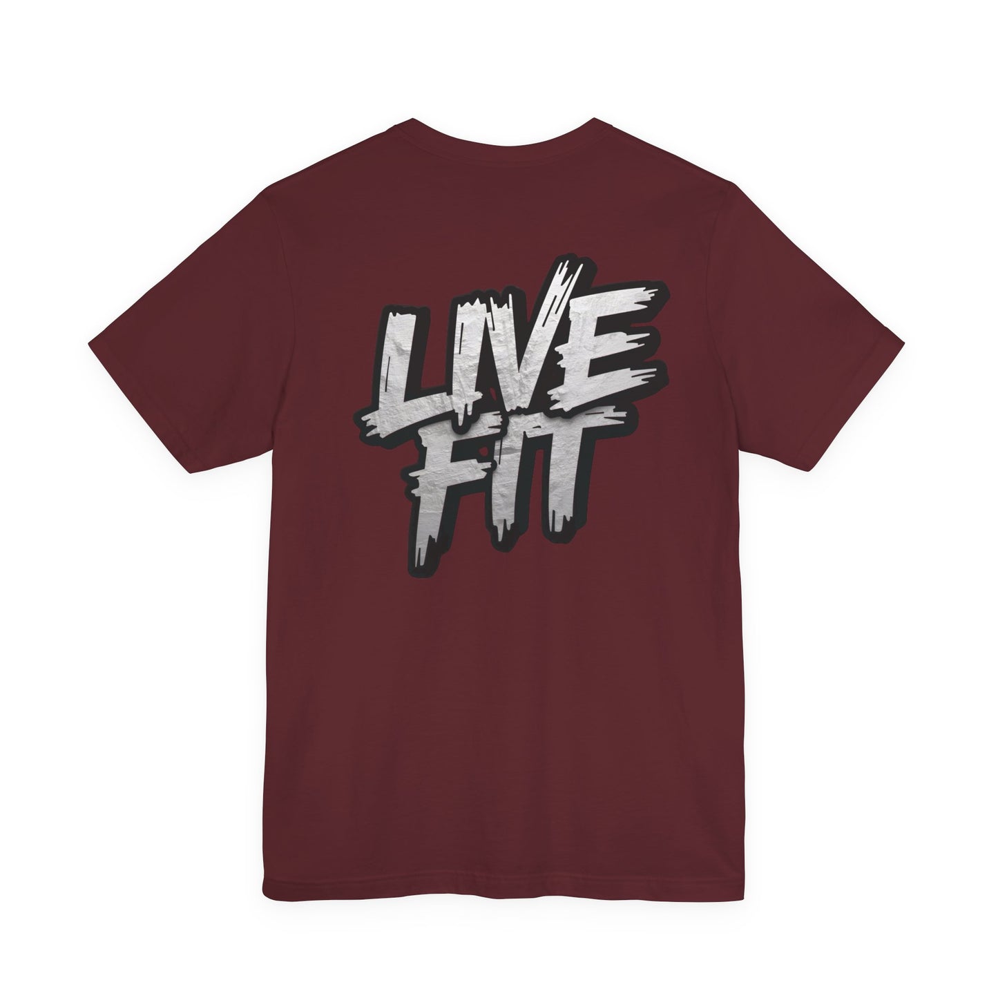 LIVE FIT Unisex Jersey Tee - Fitness Shirt - XS - 4XL -  Workout Apparel -  Motivational T-Shirt - Casual Wear - Gift for Fitness Enthusiasts