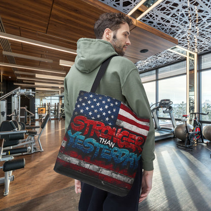 Patriotic Red White Blue Tote Bag - Stronger Than Yesterday - Perfect for Fourth of July, Gym, Beach, Shopping, Gifts