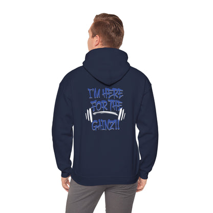 I'm Here For The Gainz! Gym Hoodie - Unisex Fitness Sweatshirt - Workout Hoodie - S-5XL