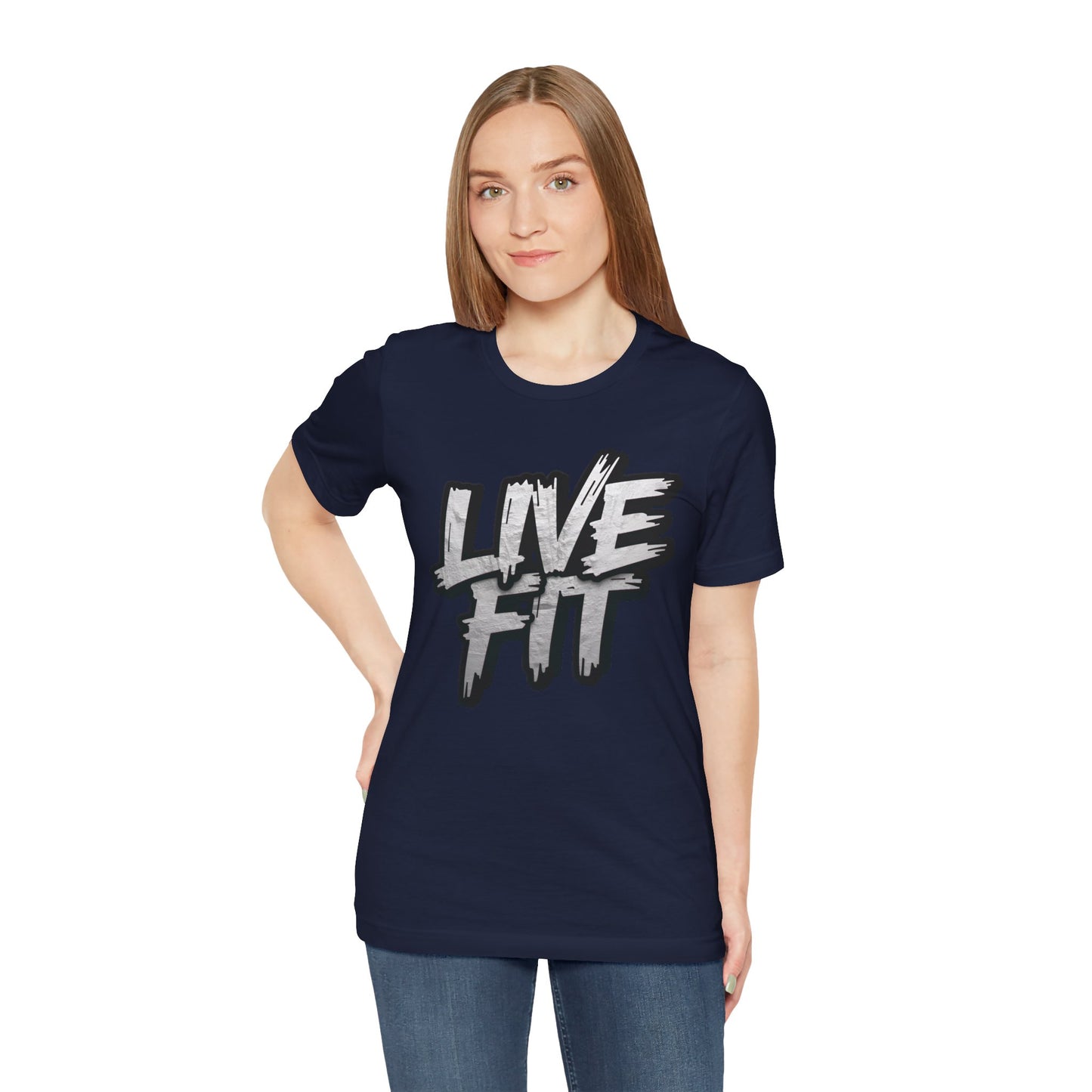 LIVE FIT Unisex Jersey Tee - Fitness Shirt - XS - 4XL -  Workout Apparel -  Motivational T-Shirt - Casual Wear - Gift for Fitness Enthusiasts