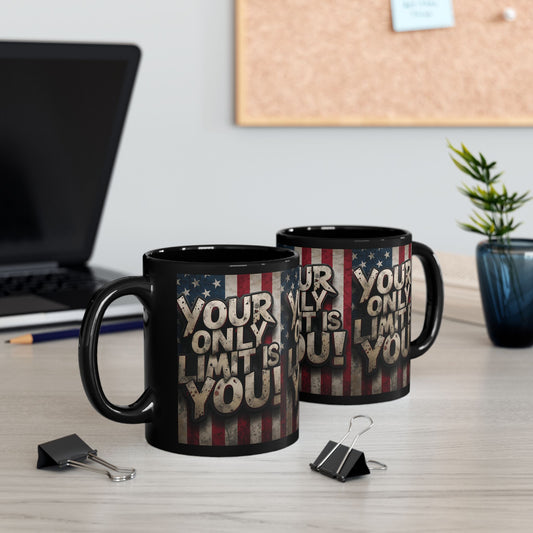 Sleek Ceramic Black Mug Inspirational Motivation American Flag Your Only Limit Is You! Design - 11oz - 15oz