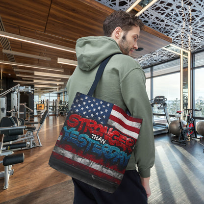 Patriotic Red White Blue Tote Bag - Stronger Than Yesterday - Perfect for Fourth of July, Gym, Beach, Shopping, Gifts