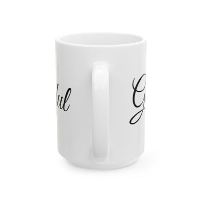 Grateful Graphic Mug - Perfect Gift for Thanksgiving or any holiday or special occasion - Inspirational Coffee Mug - Thanksgiving Decor - Holiday Celebration Gift - Appreciation Gift - Christmas Gift -