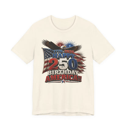 Happy 250th Birthday America T-Shirt | 1776-2026 Patriotic Eagle Flag & Fireworks Tee