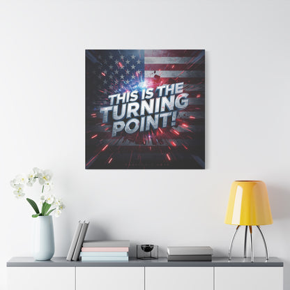 Canvas Print - Patriotic Wall Art - Stunning - Red White Blue - American Flag Backdrop - Charlie Kirk Inspired - This Is The Turning Point! - Multiple Sizes -