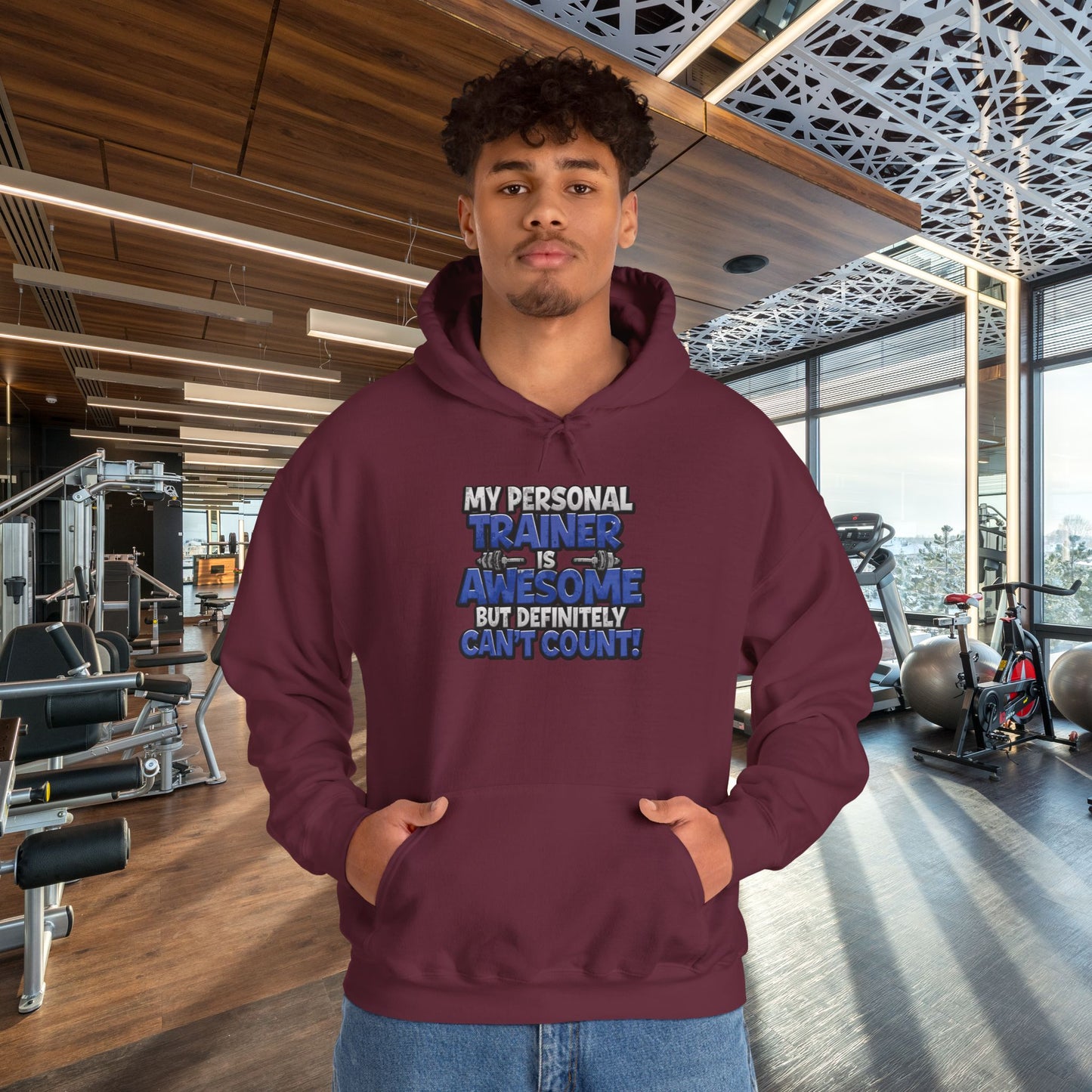 Fitness Humor Hoodie - My Personal Trainer Is Awesome But Definitely Can’t Count! Unisex Heavy Blend™ Hooded Sweatshirt - GYM Sweatshirt - Workout Apparel -
