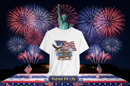 Happy 250th Birthday America T-Shirt | Patriotic Eagle & Flag Tee 1776–2026