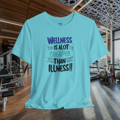 Wellness Awareness Unisex Tee - Wellness Is Alot Cheaper Than Illness!! - Design - S - 3XL - Motivational Health T-Shirt for Self-Care Enthusiasts - Gift for Wellness Events - Positive Vibe Shirt -  [...]