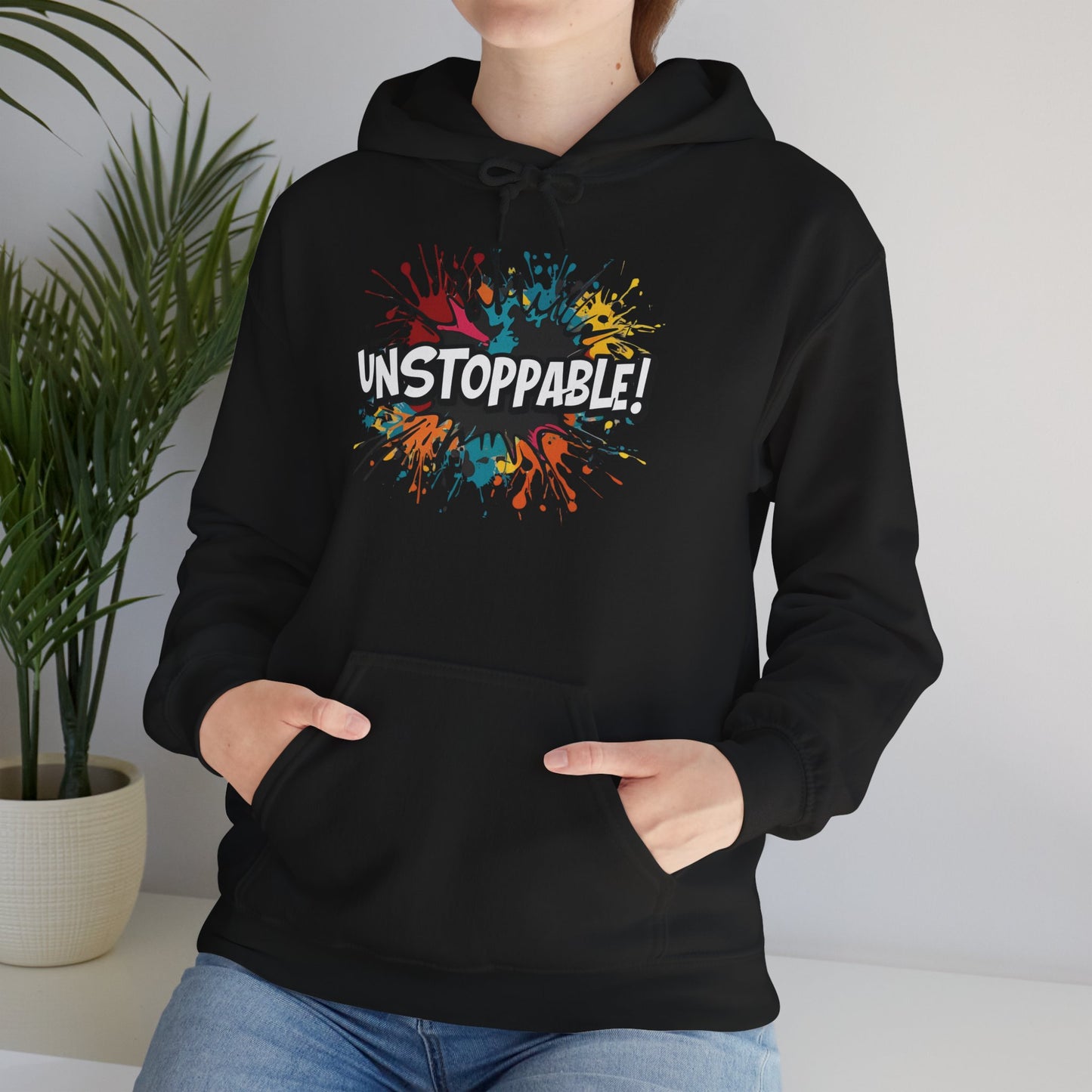 Unstoppable! Paint Splash Hoodie - Motivational Graphic Sweatshirt - Unisex Pullover - S-5XL