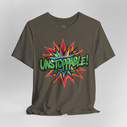 Unisex Jersey Tee - Unstoppable Graphic Design Shirt - Motivation and Fitness