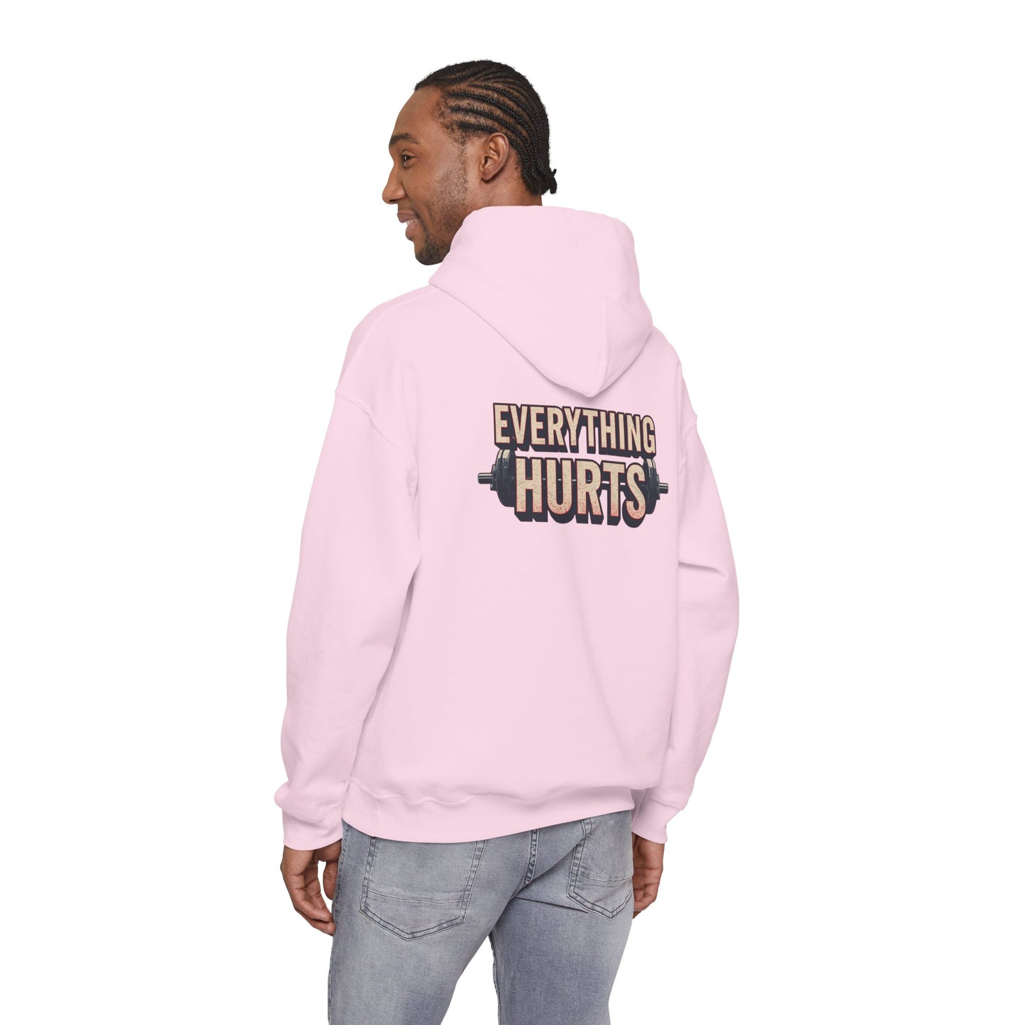 Everything Hurts! Gym Workout Hoodie - Funny Fitness Sweatshirt - Unisex Pullover - S-5XL