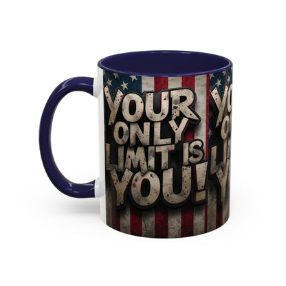 Patriotic Coffee Mug - Motivational Quote - Your Only Limit Is You!, - Perfect Gift for Veterans, Independence Day, Coffee Lovers, Inspirational Decor