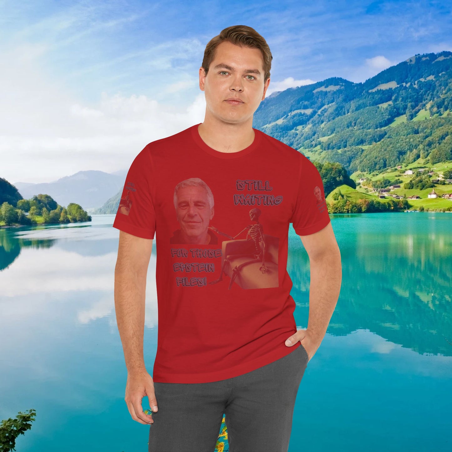 💥 Epstein T-Shirt  💥  Still  Waiting  For  Those  Epstein  Files!  💥  Sizes   XS - 5XL  💥 8  Different  Colors To  Choose  From  💥