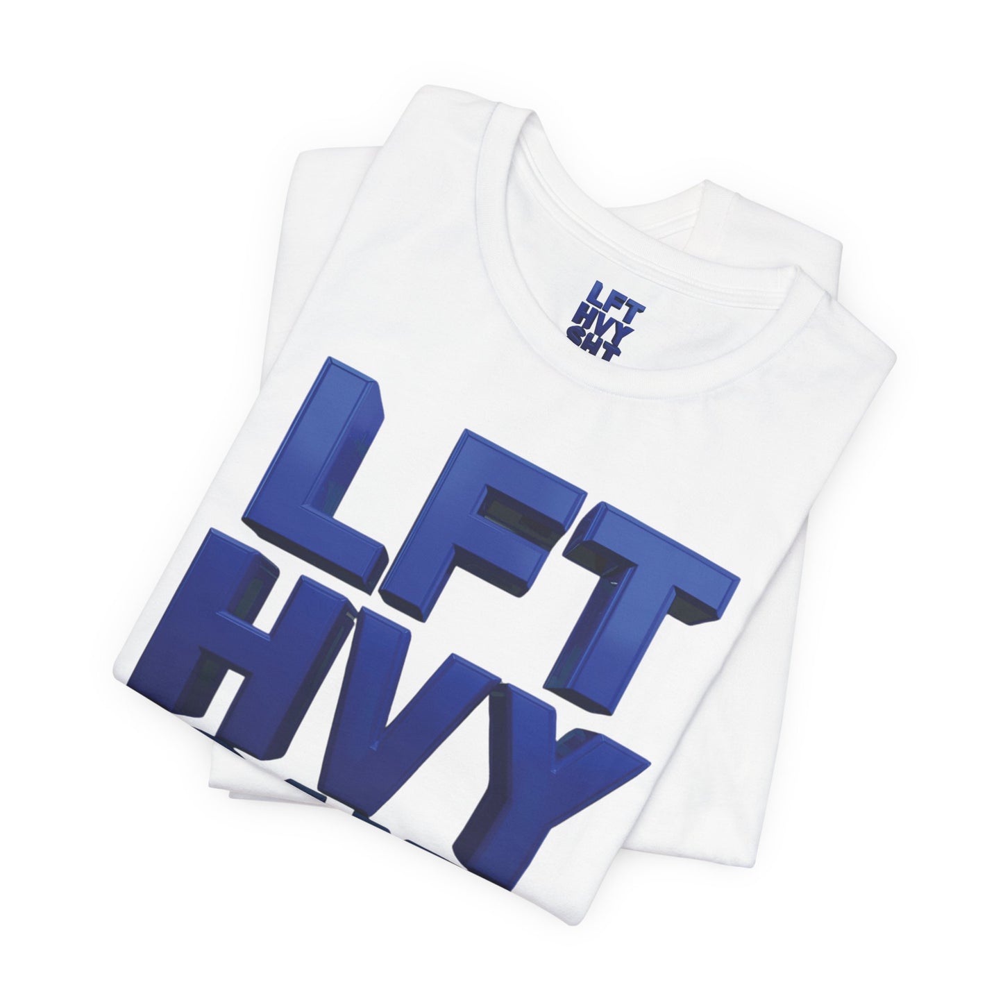 LFT HVY SHT - Lift Heavy Shit - Bold 3D Gym Tee - Fitness