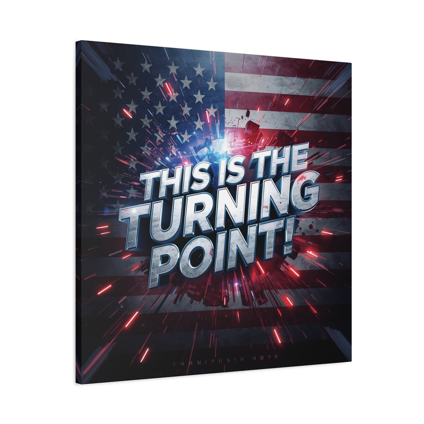 Canvas Print - Patriotic Wall Art - Stunning - Red White Blue - American Flag Backdrop - Charlie Kirk Inspired - This Is The Turning Point! - Multiple Sizes -