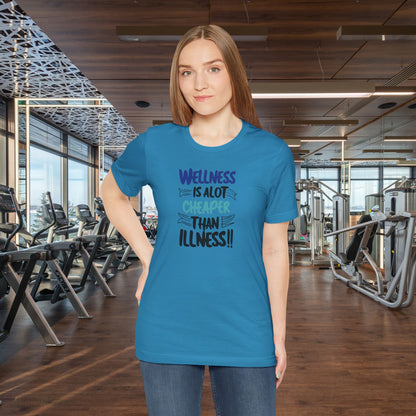 Wellness Awareness Unisex Tee - Wellness Is Alot Cheaper Than Illness!! - Design - S - 3XL - Motivational Health T-Shirt for Self-Care Enthusiasts - Gift for Wellness Events - Positive Vibe Shirt -  [...]