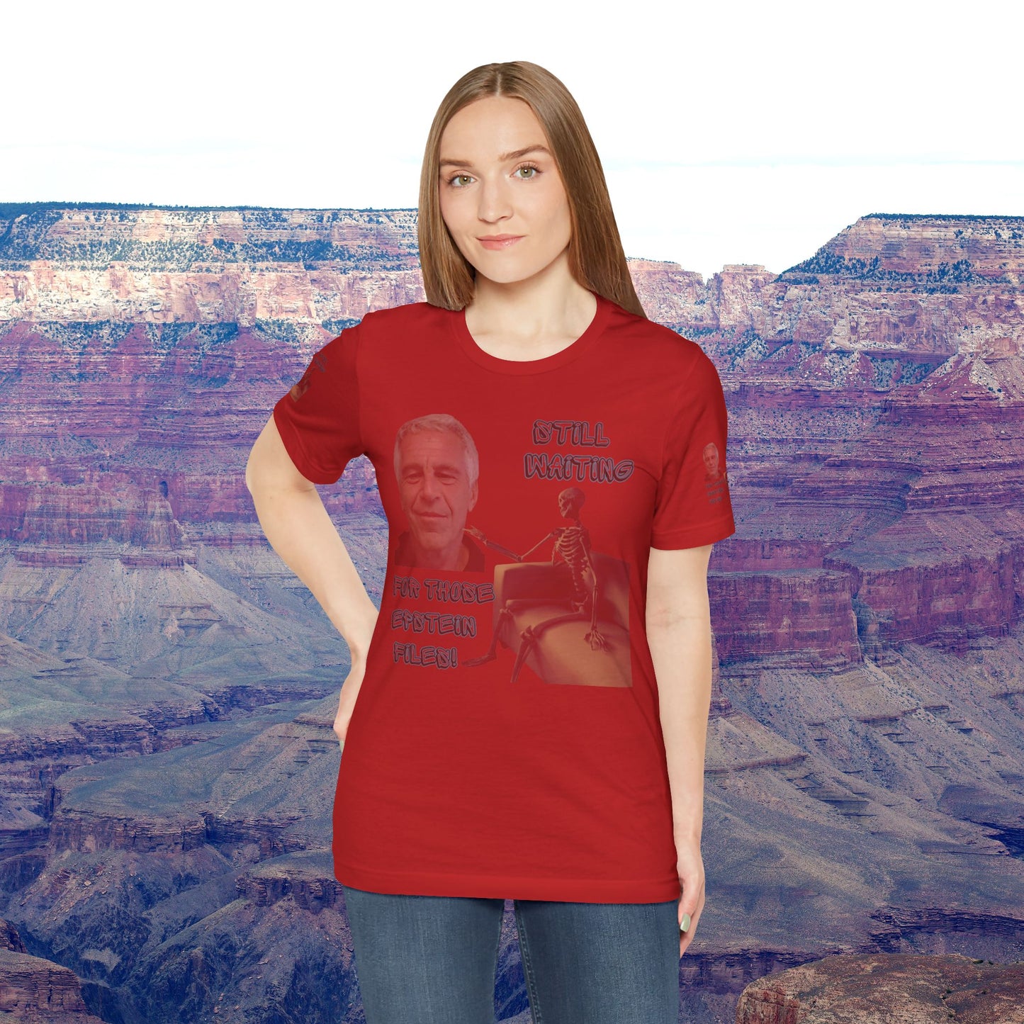 💥 Epstein T-Shirt  💥  Still  Waiting  For  Those  Epstein  Files!  💥  Sizes   XS - 5XL  💥 8  Different  Colors To  Choose  From  💥