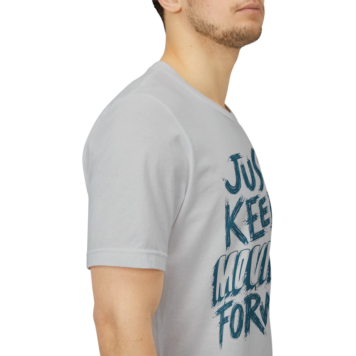 Just Keep Moving Forward - Motivational T-Shirt - Inspirational Fitness Tee - Unisex