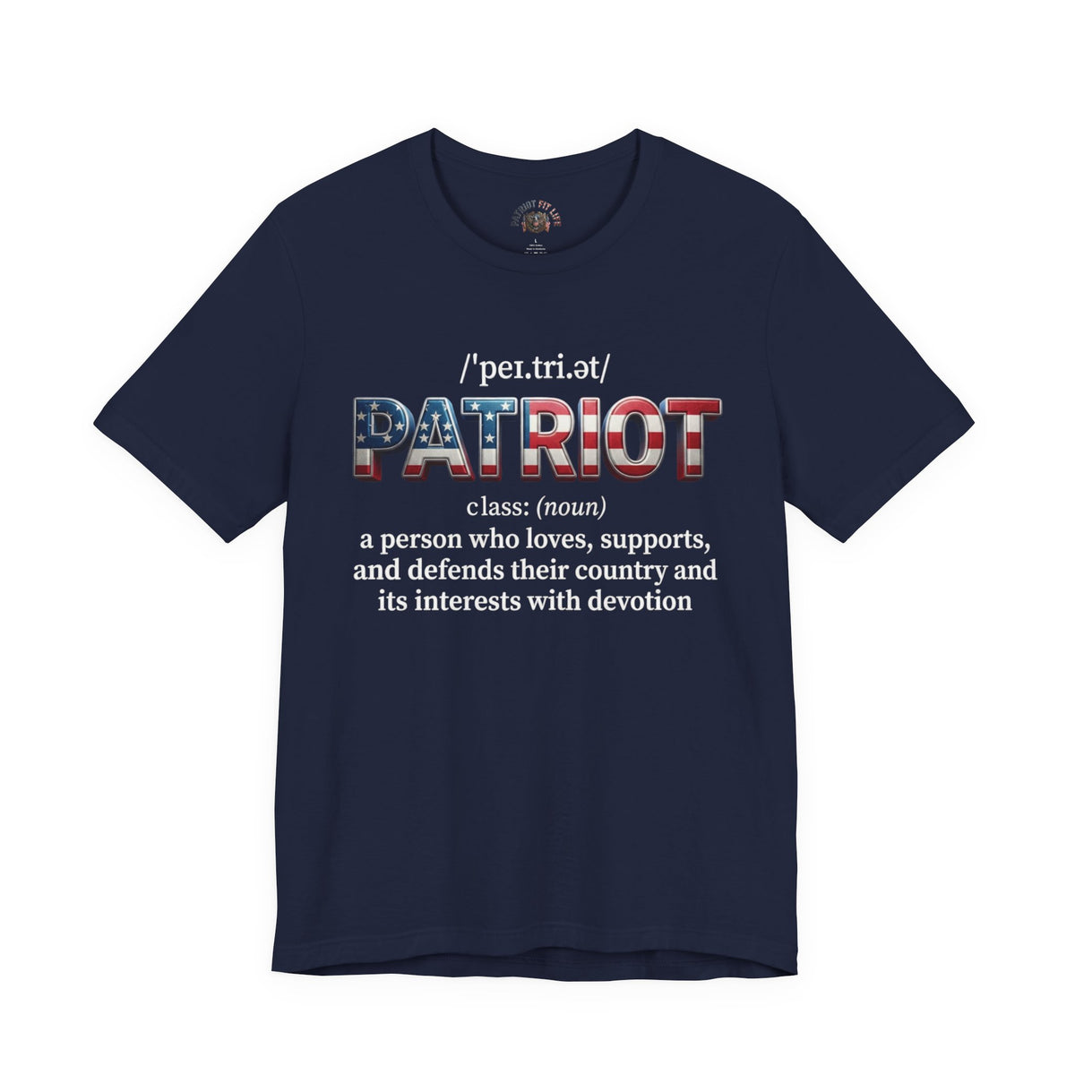 Patriot Definition Tee — American Flag Text Patriotic T‑Shirt - Patriot Fit Life
