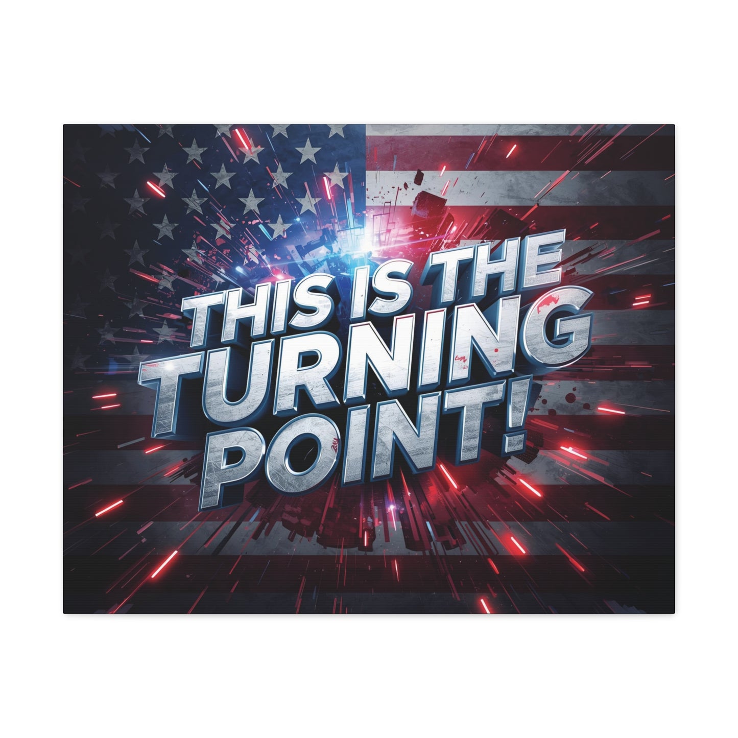 Canvas Print - Patriotic Wall Art - Stunning - Red White Blue - American Flag Backdrop - Charlie Kirk Inspired - This Is The Turning Point! - Multiple Sizes -