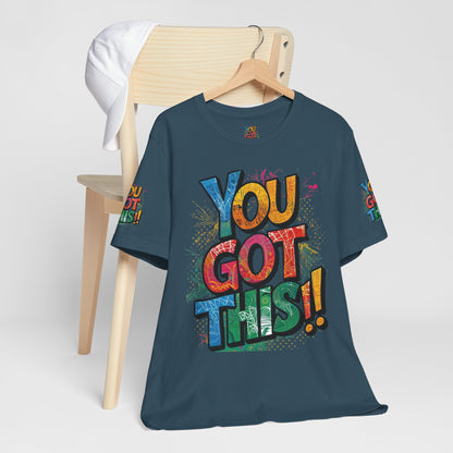 💥 Inspirational  💥  Uplifting  💥 Unisex  Jersey  T-Shirt  💥  You  Got  This!   💥 Motivational  💥 T-Shirts  for  Fitness 💥 &  Everyday  Wear 💥  Sizes   XS - 4XL 💥 Birthday  Gift 💥 17  Different  Colors  to  Choose  From  💥