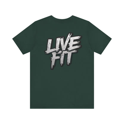 LIVE FIT Unisex Jersey Tee - Fitness Shirt - XS - 4XL -  Workout Apparel -  Motivational T-Shirt - Casual Wear - Gift for Fitness Enthusiasts