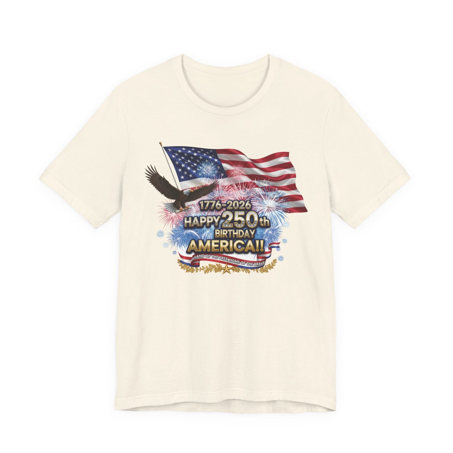 Happy 250th Birthday America T-Shirt | Patriotic Eagle & Flag Tee 1776–2026
