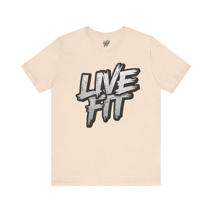 LIVE FIT Unisex Jersey Tee - Fitness Shirt - XS - 4XL -  Workout Apparel -  Motivational T-Shirt - Casual Wear - Gift for Fitness Enthusiasts