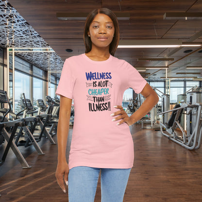 Wellness Awareness Unisex Tee - Wellness Is Alot Cheaper Than Illness!! - Design - S - 3XL - Motivational Health T-Shirt for Self-Care Enthusiasts - Gift for Wellness Events - Positive Vibe Shirt -  [...]