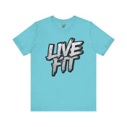 LIVE FIT Unisex Jersey Tee - Fitness Shirt - XS - 4XL -  Workout Apparel -  Motivational T-Shirt - Casual Wear - Gift for Fitness Enthusiasts