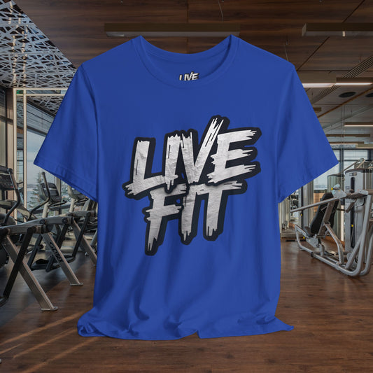 LIVE FIT Unisex Jersey Tee - Fitness Shirt - XS - 4XL -  Workout Apparel -  Motivational T-Shirt - Casual Wear - Gift for Fitness Enthusiasts