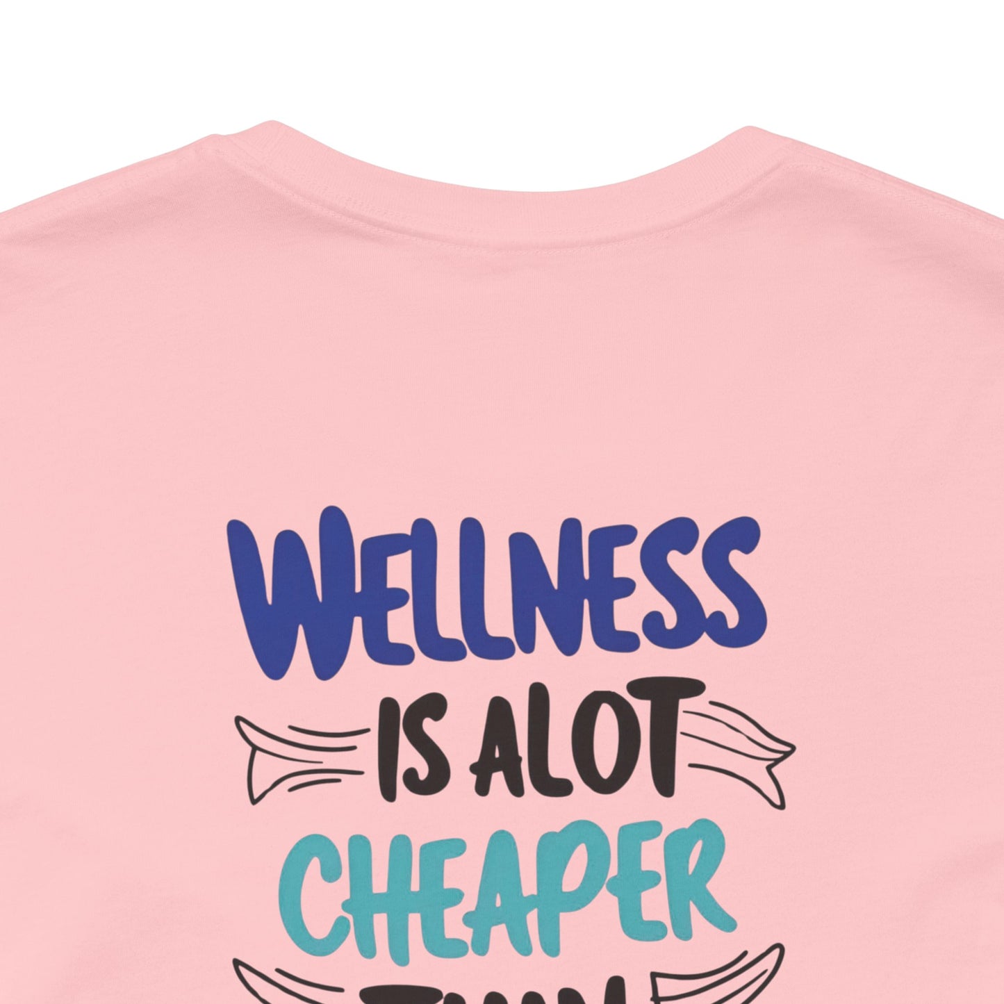 Wellness Awareness Unisex Tee - Wellness Is Alot Cheaper Than Illness!! - Design - S - 3XL - Motivational Health T-Shirt for Self-Care Enthusiasts - Gift for Wellness Events - Positive Vibe Shirt -  [...]