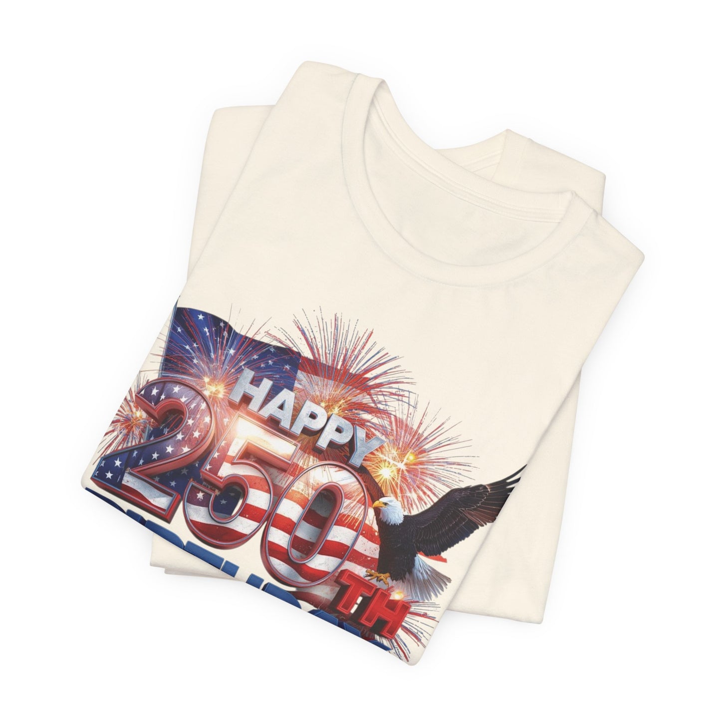 250th Birthday America T-Shirt — Happy Birthday America! Patriotic Eagle & Fireworks Tee