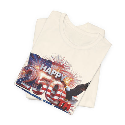 250th Birthday America T-Shirt — Happy Birthday America! Patriotic Eagle & Fireworks Tee